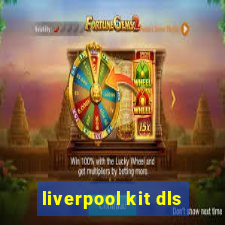 liverpool kit dls